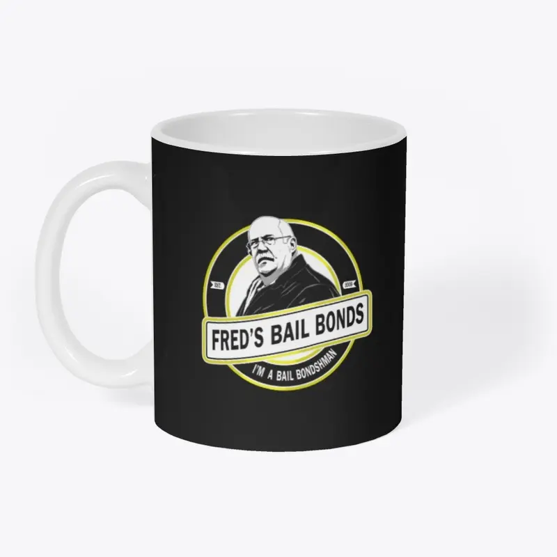 Fred's Bail Bonds mug