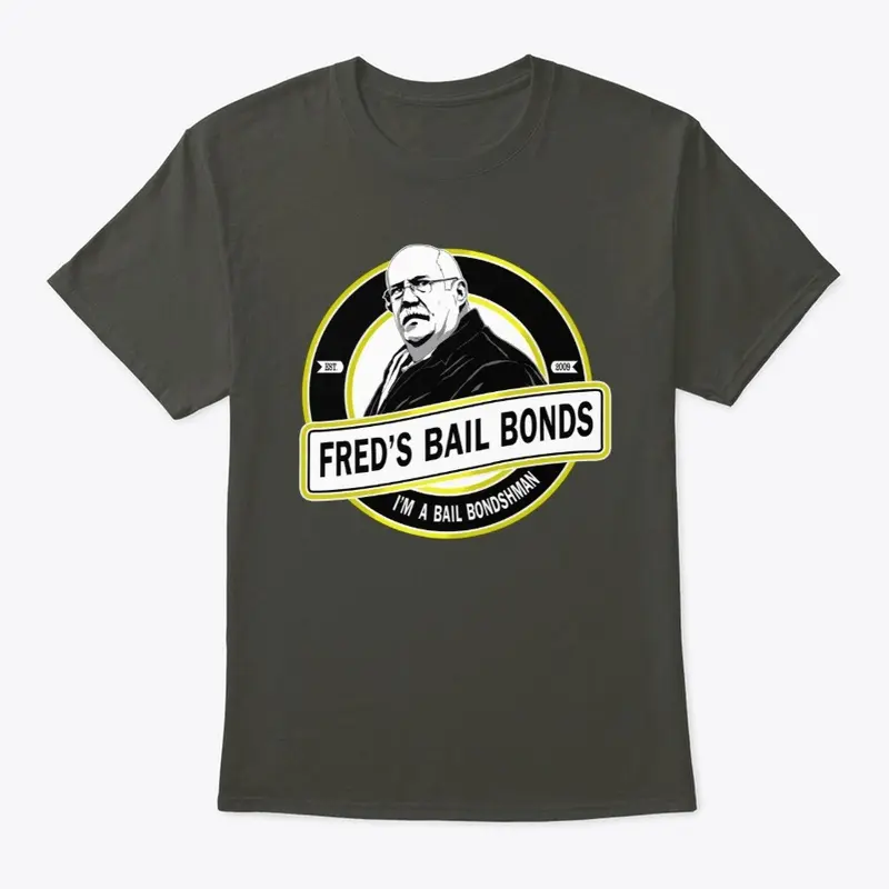 Fred's Bail Bonds T-shirt